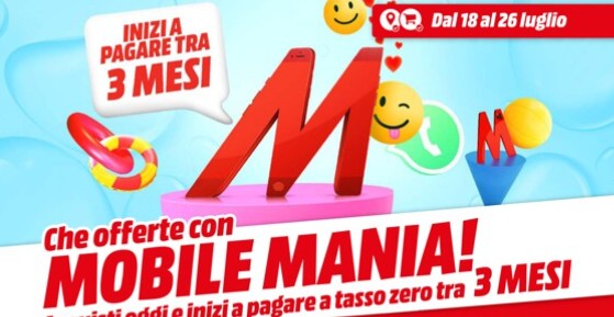 Volantino MediaWorld Mobile Mania Offerte Valide Fino Al 26 Luglio 