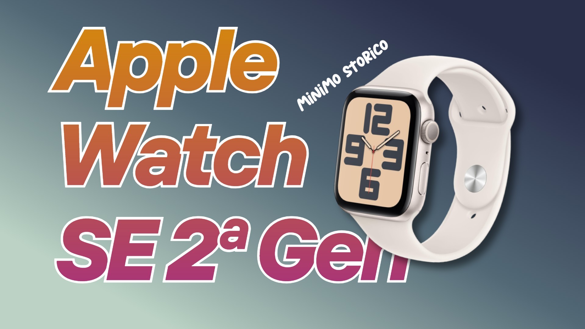 Apple Watch SE 2ª Gen: meno di 200 e minimo storico Amazon