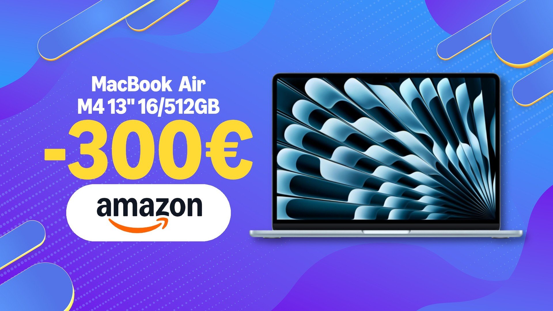 Sconto di 300 e prezzo più basso di sempre per il MacBook Air M4 da 512GB
