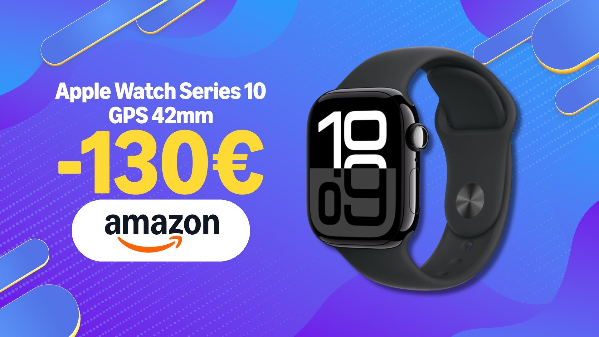 Apple Watch Series 10 42mm per la prima volta a meno di 330 su Amazon (-130)