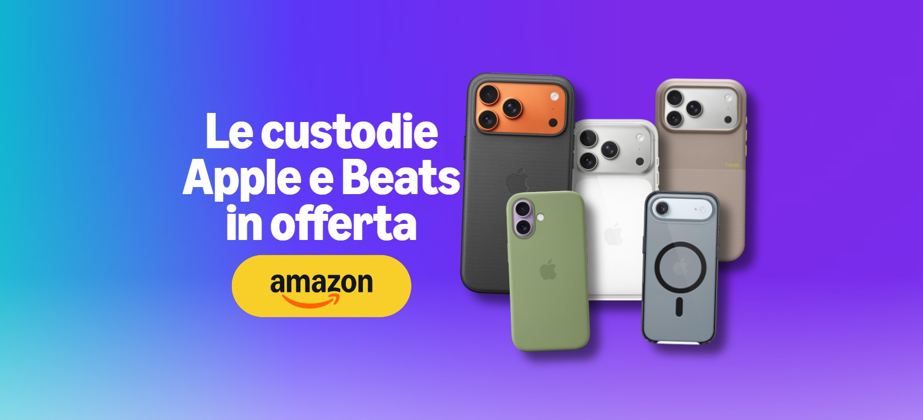 iPhone 17, 17 Pro e Air: tutte le custodie Apple e Beats in offerta su Amazon