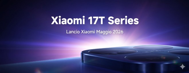 Xiaomi 17T Series in arrivo: come seguire la diretta e le promo lancio