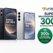 Unieuro supervaluta l?usato: Galaxy S26 da 499? e S26 Ultra da 799? fino al 27 s