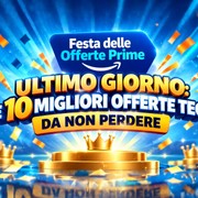 Festa delle Offerte Prime: le 10 migliori offerte tech dell'ultimo giorno