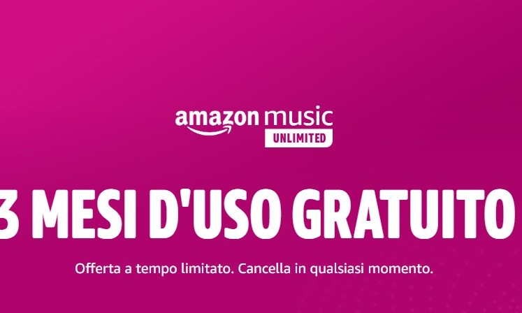 Amazon Music Unlimited 3 mesi gratis per i nuovi clienti sino al 21 luglio HDblog